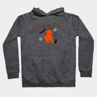 I Love Fall Most of All Autumn Dog Hoodie